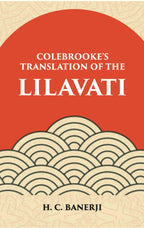 Lilavati - Colebrooke's Translation of the Standard work on Hindu Mathmatics - Gyan Books