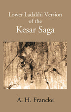 A Lower Ladakhi Version Of The Kesar Saga - Gyan Books