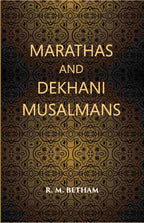 Marathas And Dekhani Musalmans - Gyan Books | Grab2Buy