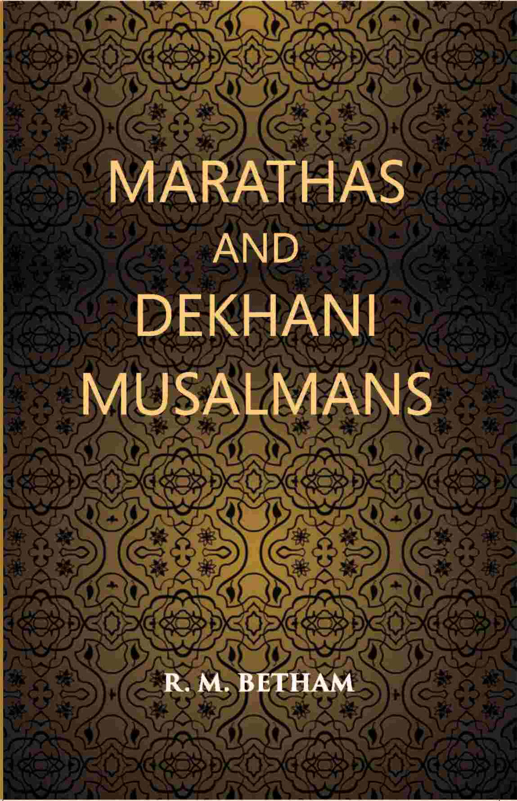 Marathas And Dekhani Musalmans - Gyan Books | Grab2Buy