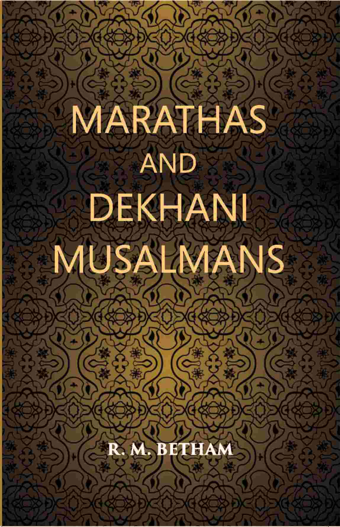 Marathas And Dekhani Musalmans - Gyan Books | Grab2Buy