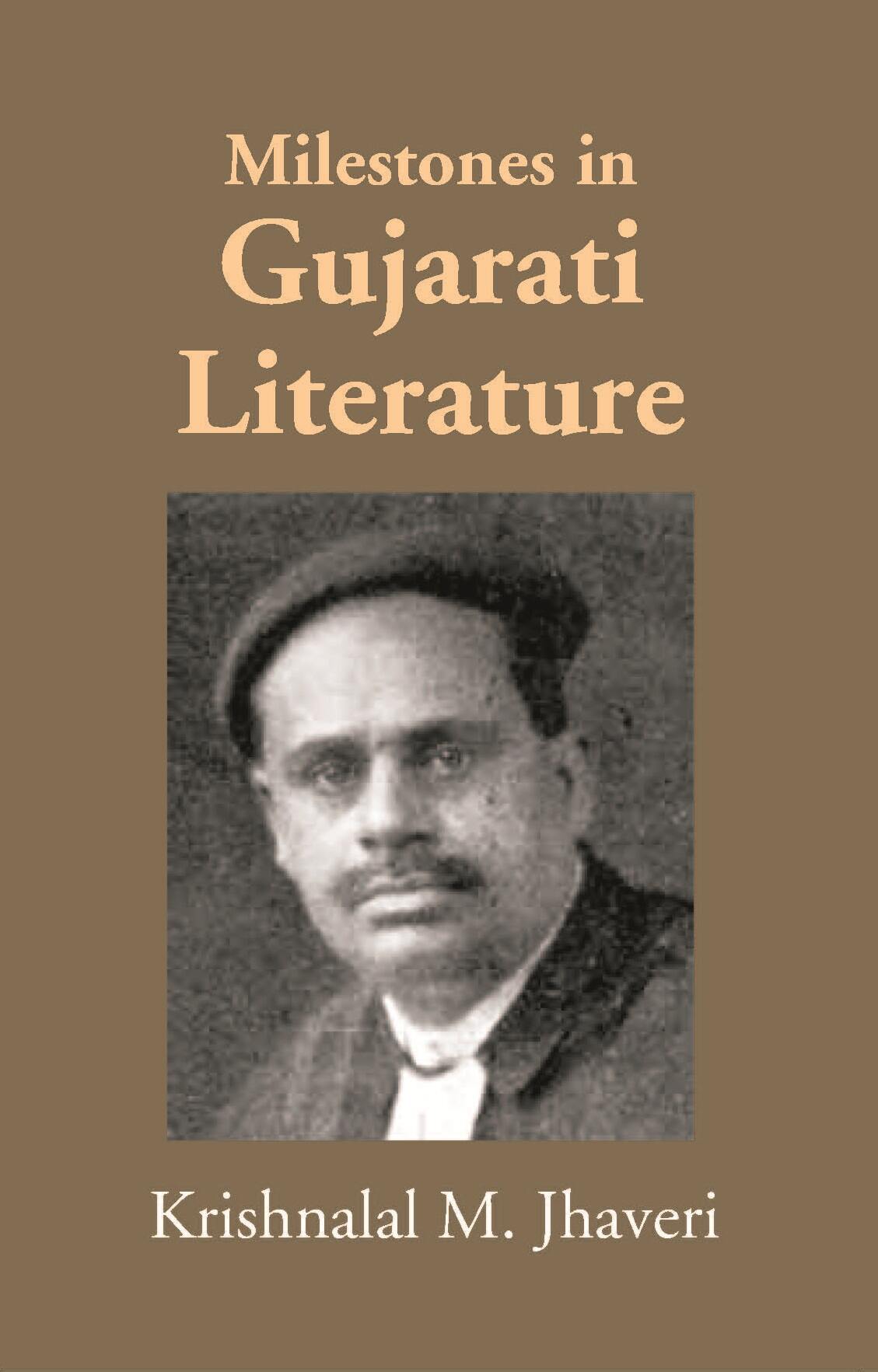 Milestones In Gujarati Literature - Gyan Books