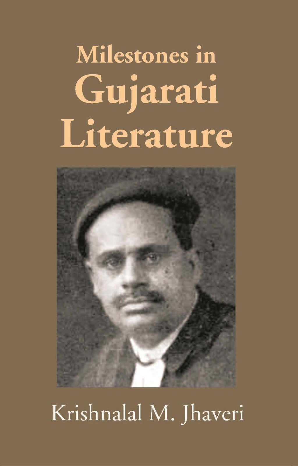 Milestones In Gujarati Literature - Gyan Books