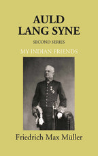 Auld Lang Syne Second Series My Indian Friends - Gyan Books
