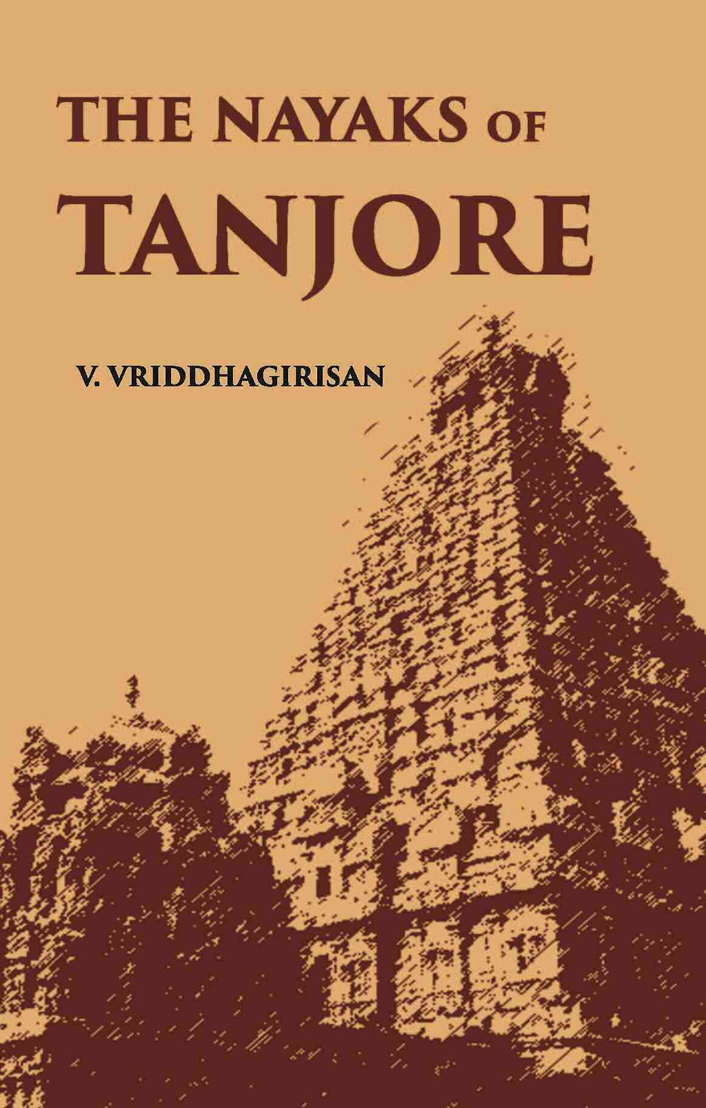 The Nayaks Of Tanjore - Gyan Books