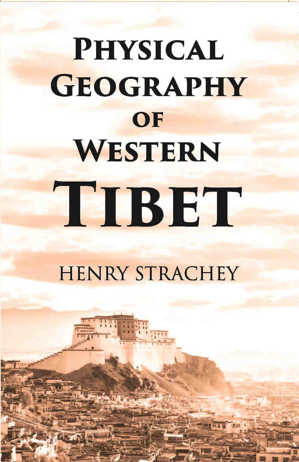 Physical Geography Of Western Tibet - Gyan Books