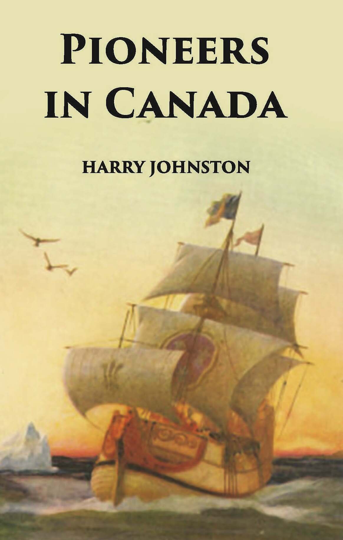 Pioneers In Canada - Gyan Books