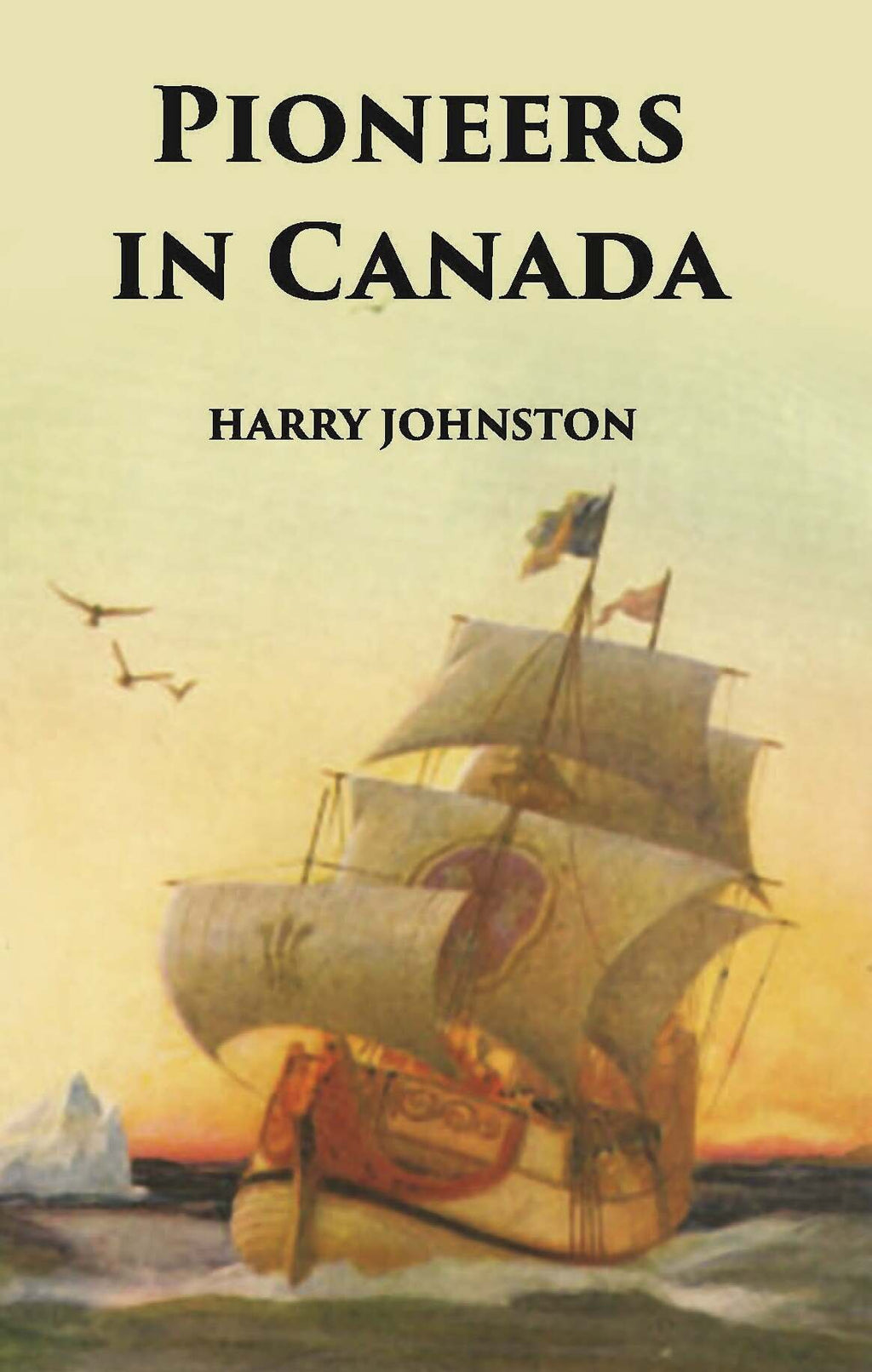 Pioneers In Canada - Gyan Books