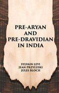 Pre-Aryan And Pre-Dravidian In India - Gyan Books