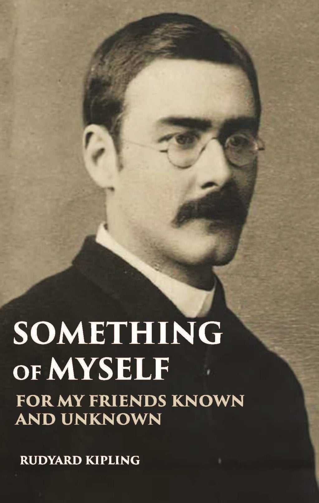 Something Of Myself: For My Friends Known And Unknown - Gyan Books | Grab2Buy