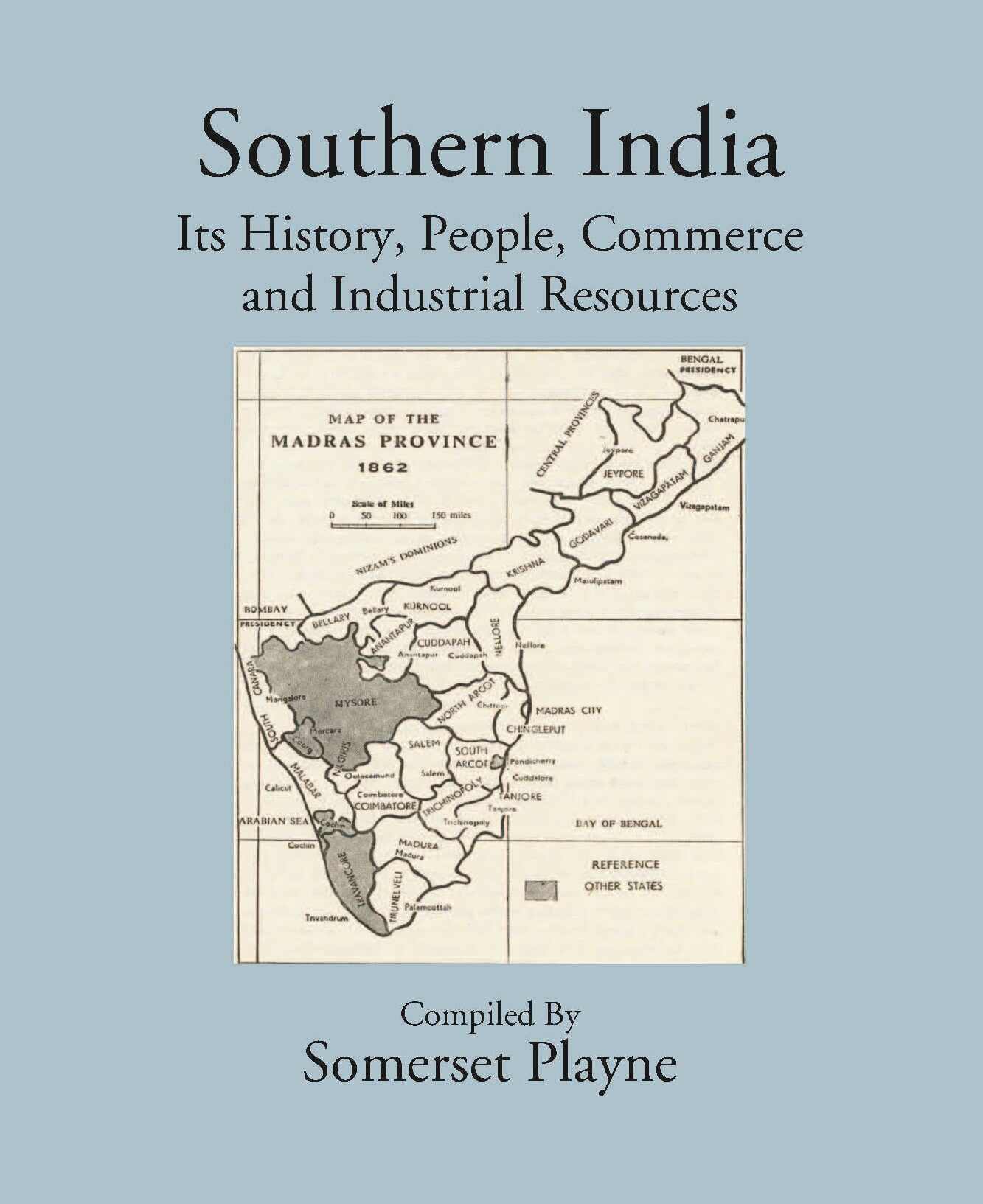 Southern India Its History, People, Commerce, And Industrial Resources - Gyan Books