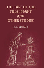 The Tale Of The Tulsi Plant And Other Studies - Gyan Books