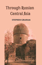 Through Russian Central Asia - Gyan Books | Grab2Buy