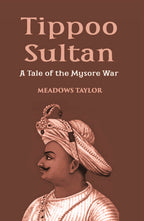 Tippoo Sultaun: A Tale Of The Mysore War - Gyan Books