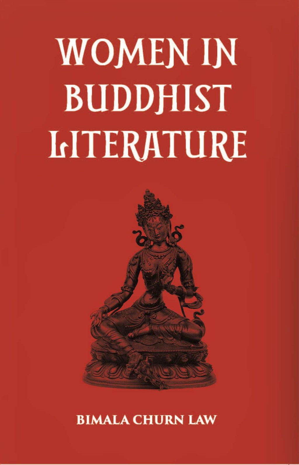 Women In Buddhist Literature - Gyan Books