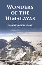 Wonders Of The Himalayas - Gyan Books