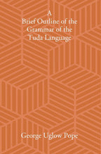 A Brief Outline Of The Grammar Of The Tuda Language - Gyan Books