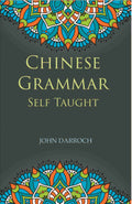 Chinese Grammar Self Taught - Gyan Books