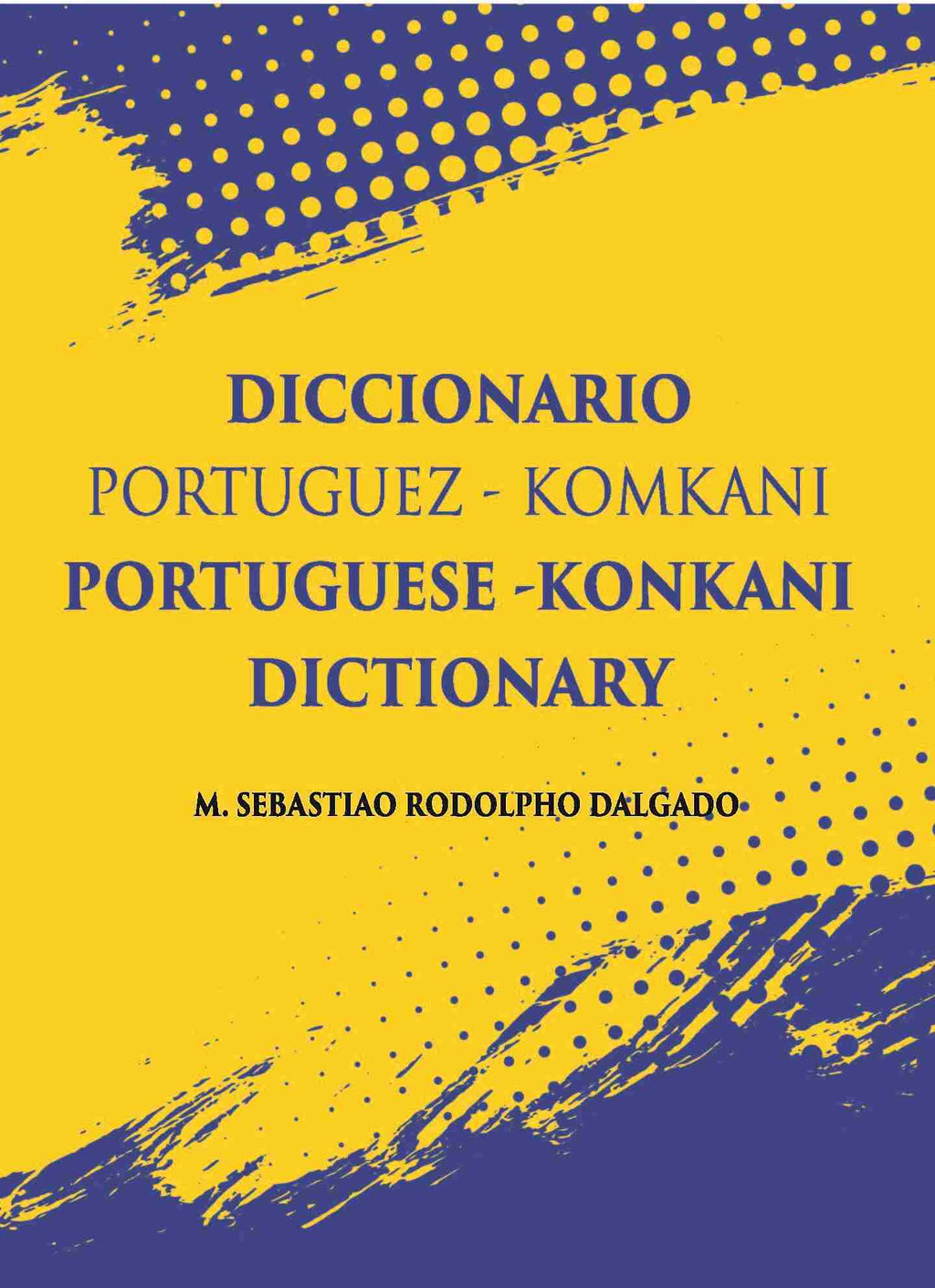 Diccionario Portuguez - Komkani Portuguese -Konkani Dictionary - Gyan Books | Grab2Buy