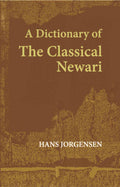 A Dictionary Of The Classical Newari - Gyan Books