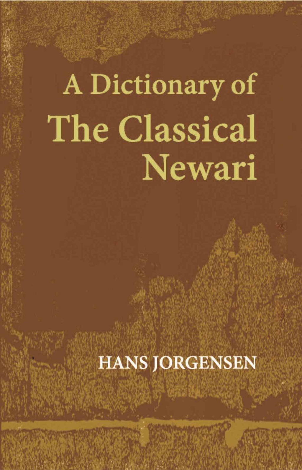 A Dictionary Of The Classical Newari - Gyan Books