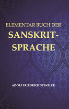 Elementarbuch Der Sanskrit-Sprache: Grammatik, Text, Worterbuch - Gyan Books
