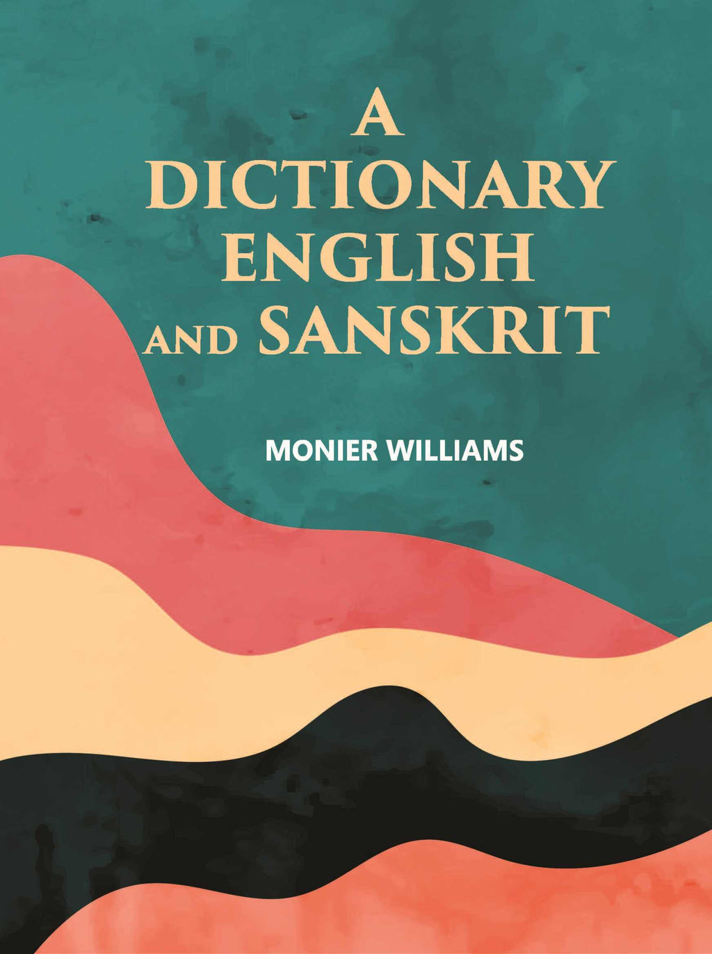 A Dictionary English And Sanskrit - Gyan Books