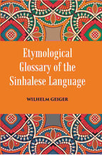 An Etymological Glossary of The Sinhalese Language - Gyan Books | Grab2Buy