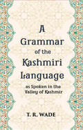 A Grammar Of The Kashmiri Language: As Spoken In The Valley Of Kashmir - Gyan Books | Grab2Buy
