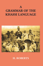 A Grammar Of The Khassi Language - Gyan Books