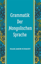 Grammatik Der Mongolischen Sprache - Gyan Books