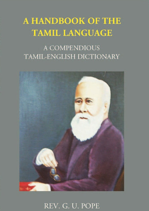 A Handbook Of The Ordinary Dialect Of The Tamil Language - Gyan Books