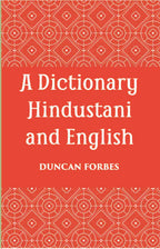 A Dictionary, Hindustani & English: Accompanied By A Reversed Dictionary English And Hindustani - Gyan Books
