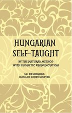 Hungarian Self – Taught: By The Natural Method With Phonetic Pronunciation - Gyan Books