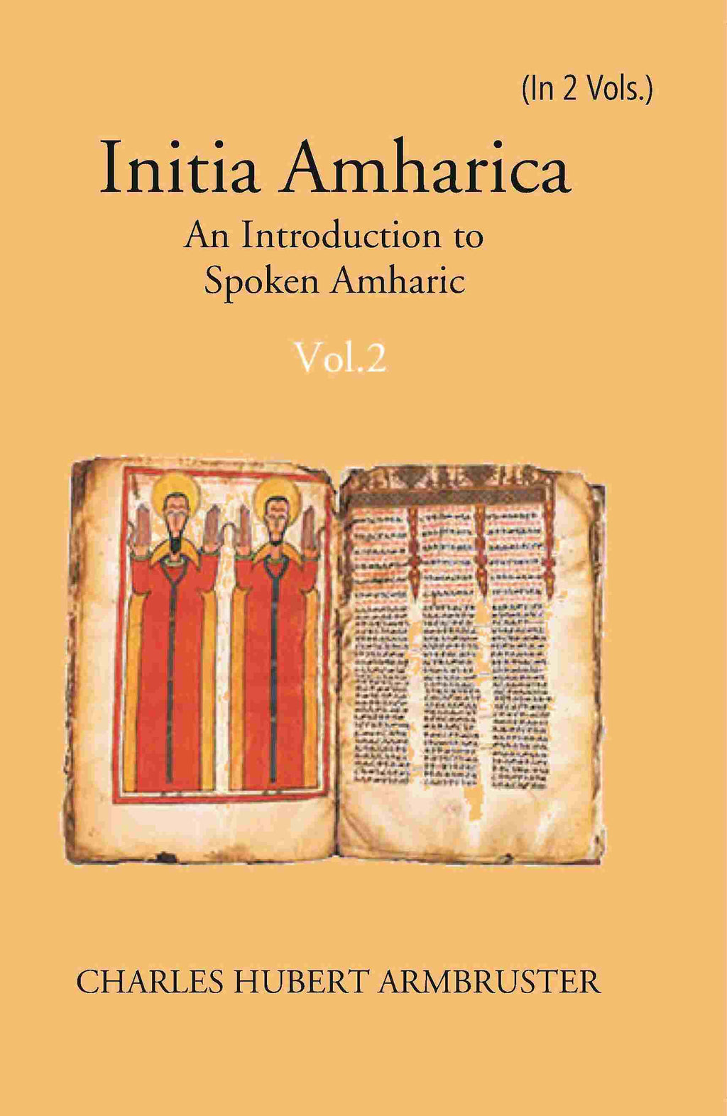 Initia Amharica: An Introduction To Spoken Amharic In 2 Parts - Gyan Books | Grab2Buy