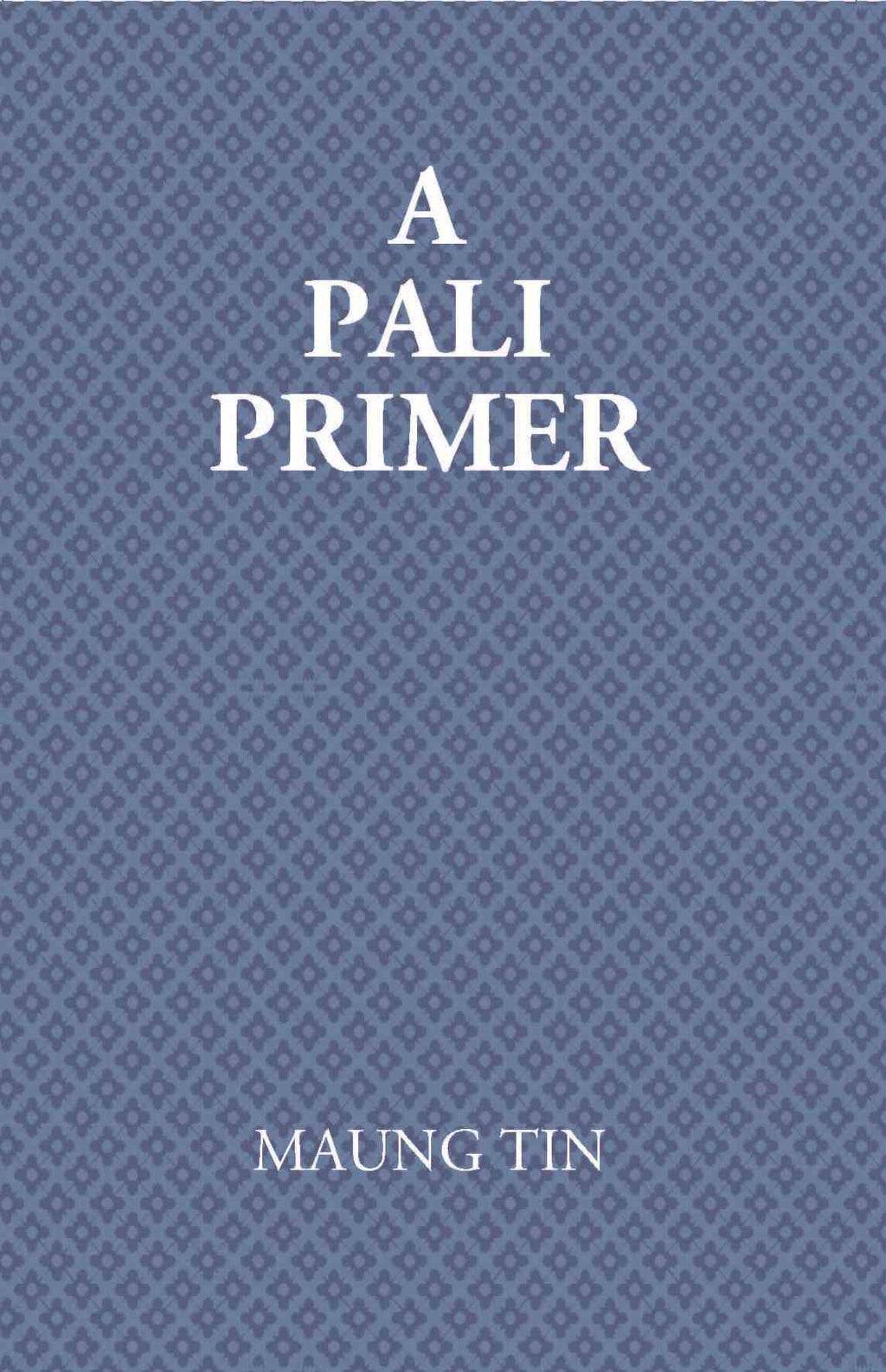 A Pali Primer - Gyan Books