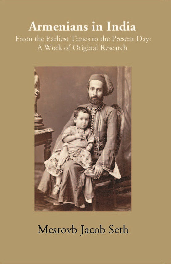 Armenians In India: From The Earliest Times To The Present Day A Work Of Original Research - Gyan Books | Grab2Buy