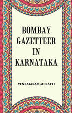 Bombay Gazetteer In Karnataka - Gyan Books