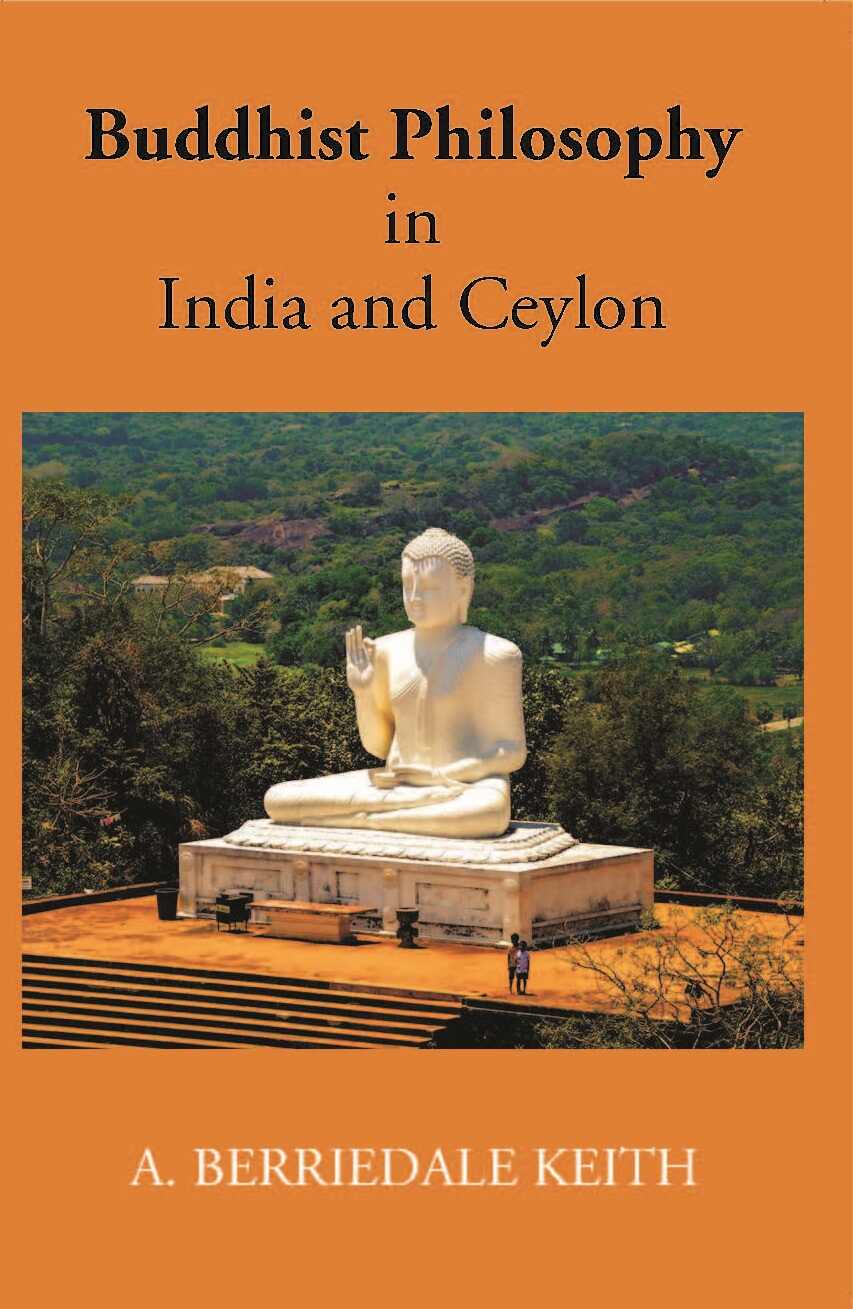 Buddhist Philosophy In India And Ceylon - Gyan Books