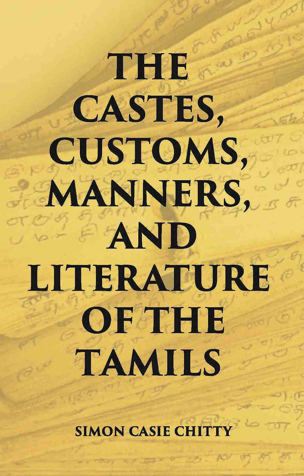 The Castes Customs, Manners And Literature Of The Tamils - Gyan Books | Grab2Buy