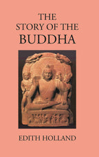 The Story Of The Buddha - Gyan Books