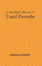 A Classified Collection Of Tamil Proverbs - Gyan Books
