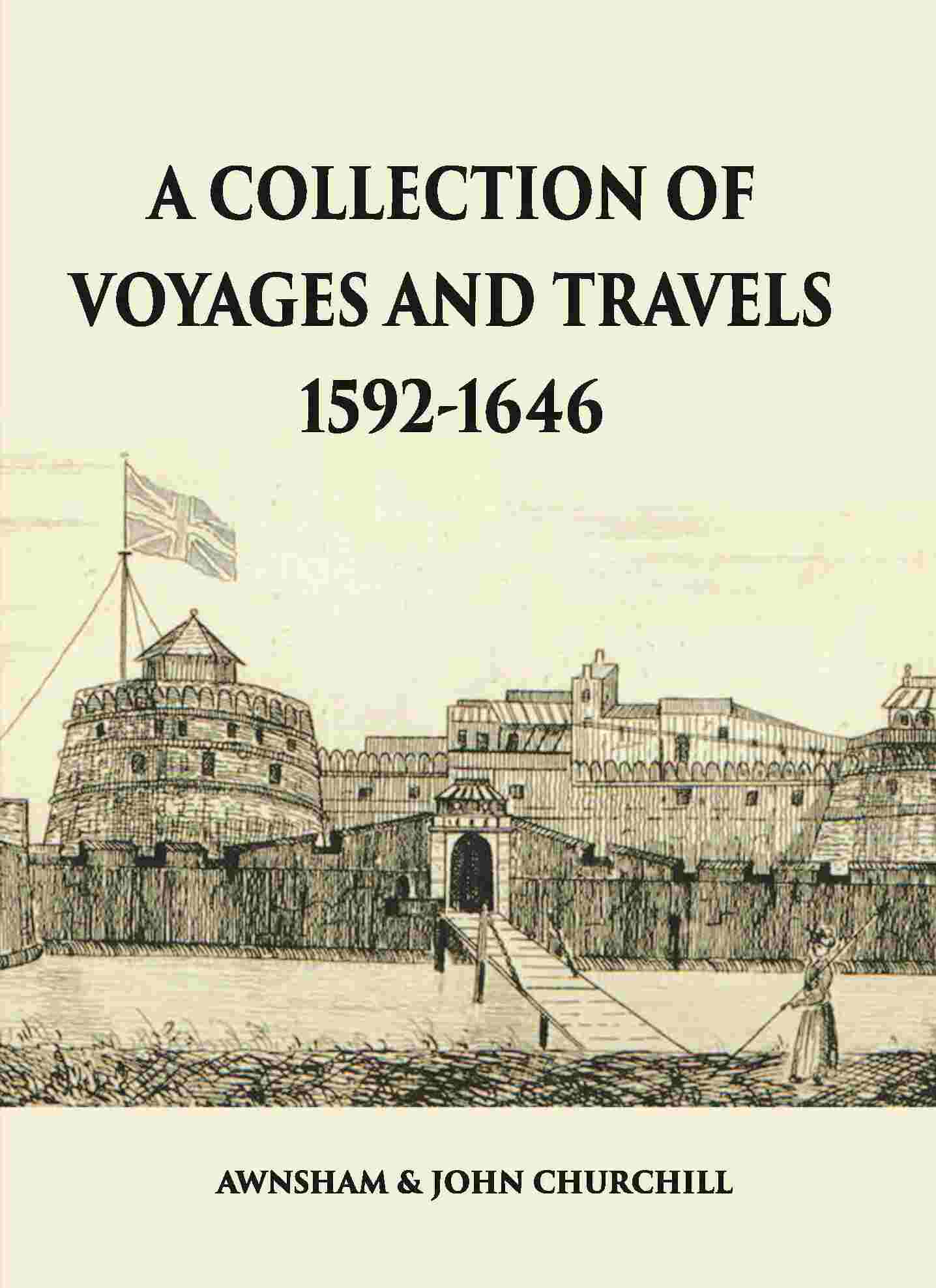 A Collection Of Voyages And Travels 1592-1646 - Gyan Books