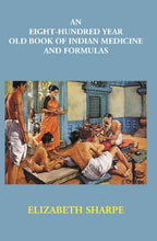 An Eight-Hundred Year Old Book Of Indian Medicine And Formulas - Gyan Books | Grab2Buy