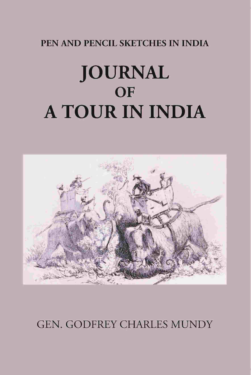 Journal Of A Tour In India - Gyan Books | Grab2Buy