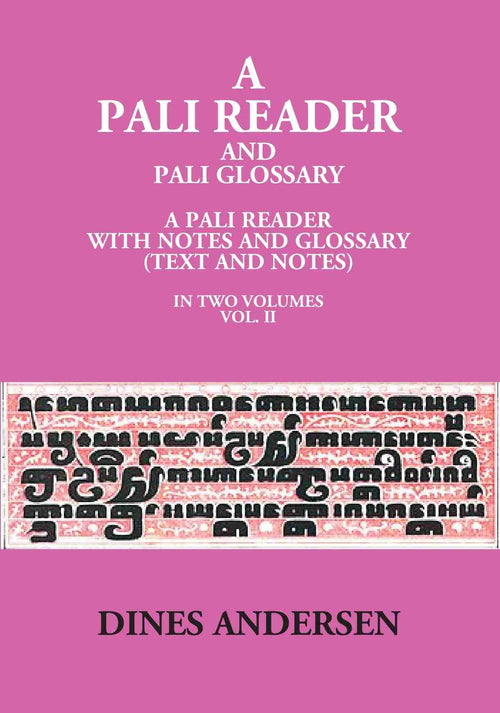 A Pali Reader And Pali Glossary: A Pali Reader With Notes And Glossary (Text And Notes) Vol. 1st - Gyan Books