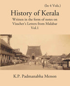 History Of Kerala Written In The Form Of Notes On Visscher’S Letters From Malabar Vol. 1st - Gyan Books