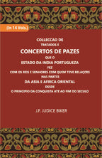 Colleccao De Tratados E Concertos De Pazes:- Que O Estado Da India Portuguezafezcom Os Reis E Senhores Com Quem Teve Relacoesnas Partes Vol. 1st - Gyan Books