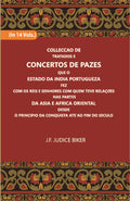Colleccao De Tratados E Concertos De Pazes:- Que O Estado Da India Portuguezafezcom Os Reis E Senhores Com Quem Teve Relacoesnas Partes Vol. 7th - Gyan Books