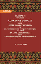 Colleccao De Tratados E Concertos De Pazes:- Que O Estado Da India Portuguezafezcom Os Reis E Senhores Com Quem Teve Relacoesnas Partes Vol. 7th - Gyan Books
